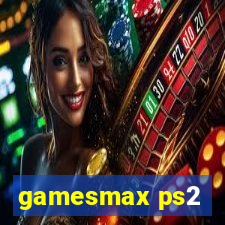 gamesmax ps2